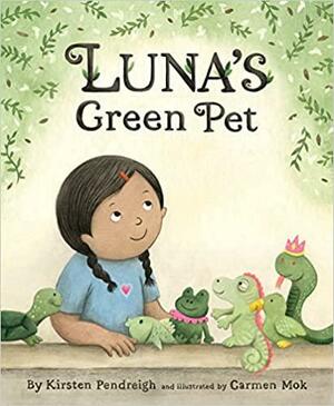 Luna's Green Pet by Kirsten Pendreigh, Kirsten Pendreigh