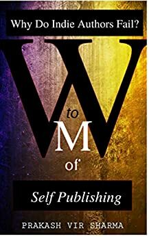 W to M of Self Publishing by Prakash Vir Sharma