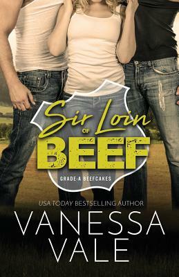 Sir Loin Of Beef: Large Print by Vanessa Vale