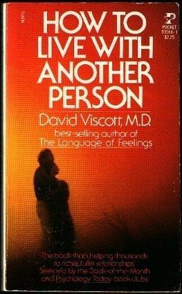 How to Live with Another Person by David Viscott, David Viscott