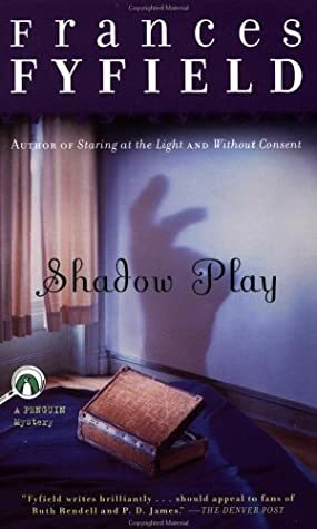 Shadow Play by Frances Fyfield