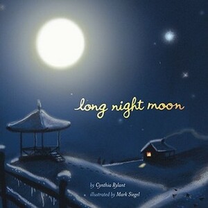Long Night Moon by Mark Siegel, Cynthia Rylant