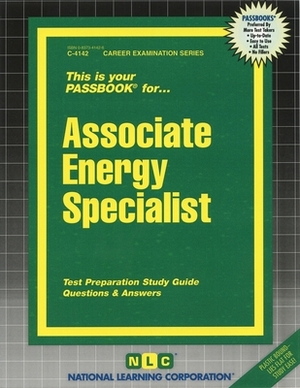 Associate Energy Specialist: Passbooks Study Guide by National Learning Corporation