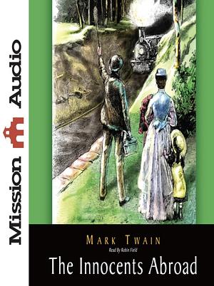 The Innocents Abroad by Mark Twain