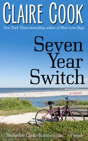 Seven Year Switch by Claire Cook