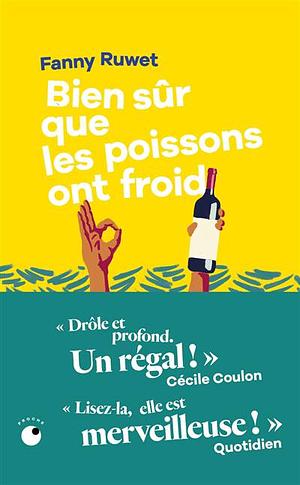 Bien sûr que les poissons ont froid by Fanny Ruwet