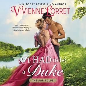 It Had to Be a Duke by Vivienne Lorret