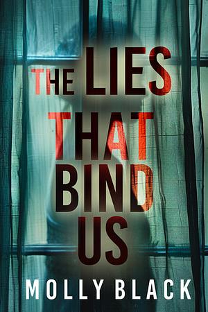 The Lies that Bind Us by Molly Black