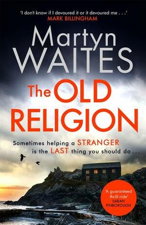 The Old Religion by Martyn Waites