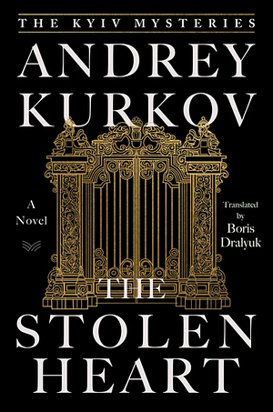 The Stolen Heart by Andrey Kurkov