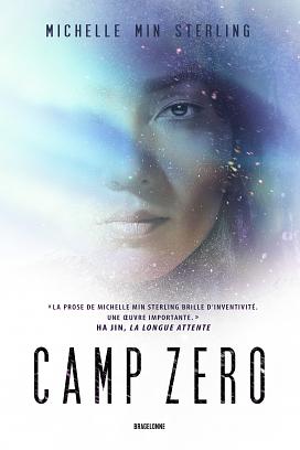 Camp Zéro by Michelle Min Sterling