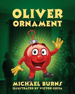 Oliver Ornament by Michael Burns