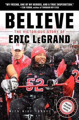 Believe: The Victorious Story of Eric Legrand Young Readers' Edition by Eric Legrand, Mike Yorkey