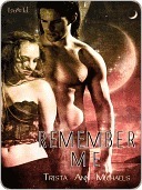 Remember Me by Trista Ann Michaels