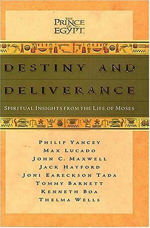 Destiny and Deliverance by Thelma Wells, Tommy Barnett, Philip Yancey