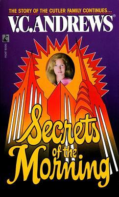 Secrets of the Morning by V.C. Andrews