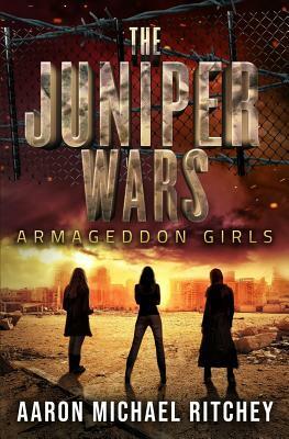 Armageddon Girls by Aaron Michael Ritchey