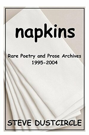 Napkins by Steve Dustcircle