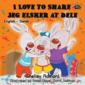 I Love to Share Jeg elsker at dele: English Danish Bilingual Edition by Kidkiddos Books, Shelley Admont