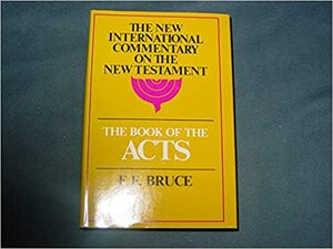 Book Of Acts New International Bible Com by F.F. Bruce