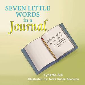 Seven Little Words in a Journal by Lynette Alli