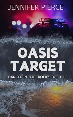 Oasis Target by Jennifer Pierce, Jennifer Pierce