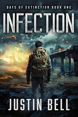 Infection by Justin Bell