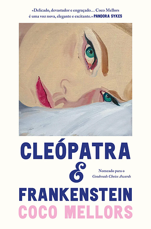 Cleópatra e Frankenstein by Coco Mellors