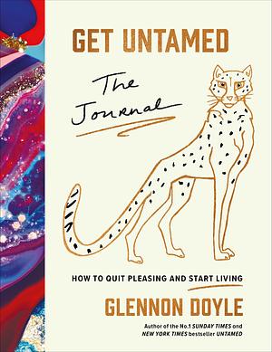 Get Untamed: The Journal by Glennon Doyle