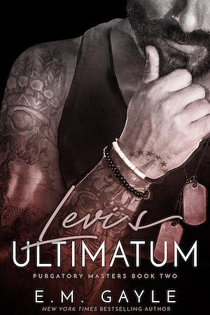 Levi's Ultimatum by E.M. Gayle