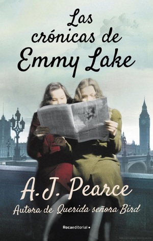 Las crónicas de Emmy Lake by A.J. Pearce