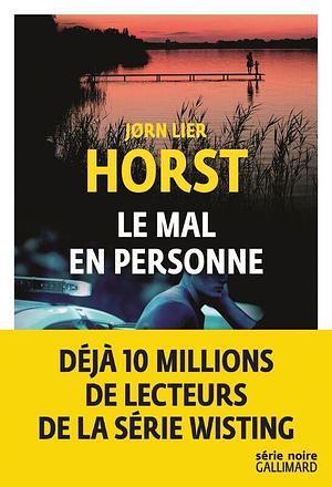 Le mal en personne by Jørn Lier Horst