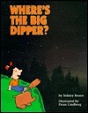 Where's the Big Dipper? by Sidney Rosen, Dean Lindberg