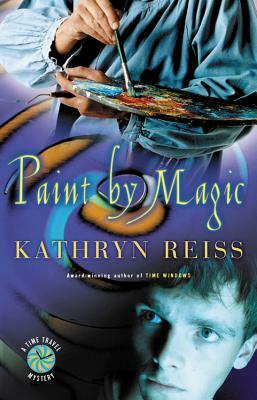 Paint by Magic by Kathryn Reiss