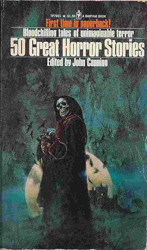 50 Great Horror Stories by John Canning