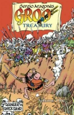 The Groo Treasury Volume 1 by Mark Evanier, Sergio Aragonés