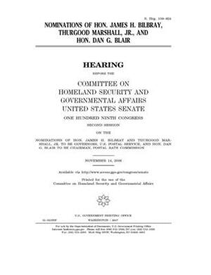 Nominations of Hon. James H. Bilbray, Thurgood Marshall, Jr., and Hon. Dan G. Blair by Committee on Homeland Security (senate), United States Senate, United States Congress