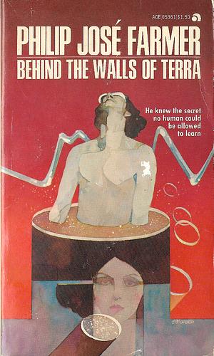 Behind the Walls of Terra by Philip José Farmer