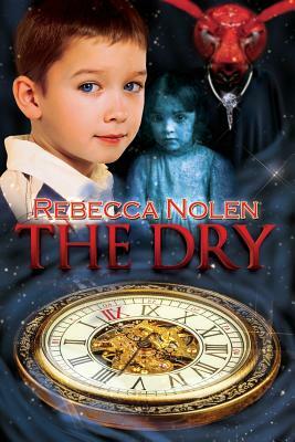 The Dry by Rebecca Nolen