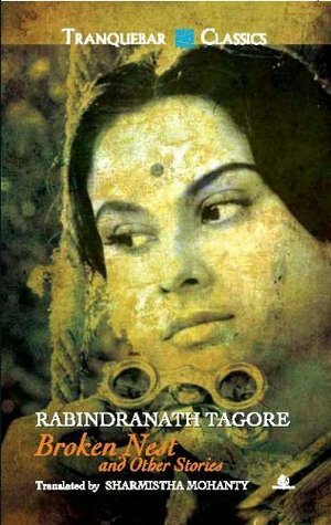 Broken Nest and other Stories by Rabindranath Tagore