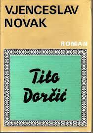 Tito Dorčić by Vjenceslav Novak