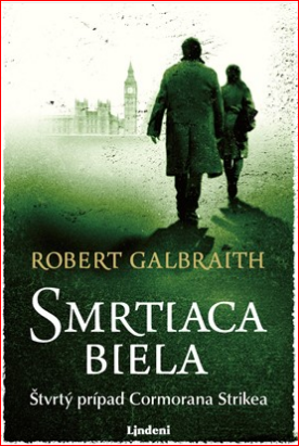 Smrtiaca biela by Robert Galbraith