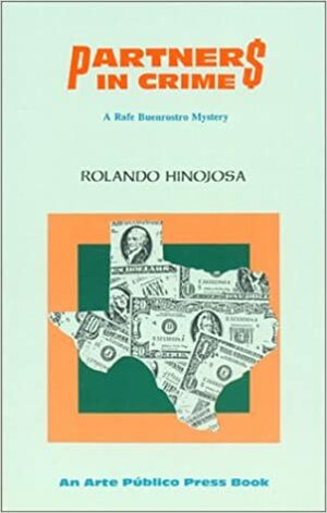 Partners in Crime: A Rafe Buenrostro Mystery by Rolando Hinojosa