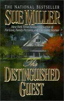 The Distinguished Guest by Sue Miller