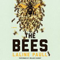 The Bees by Laline Paull