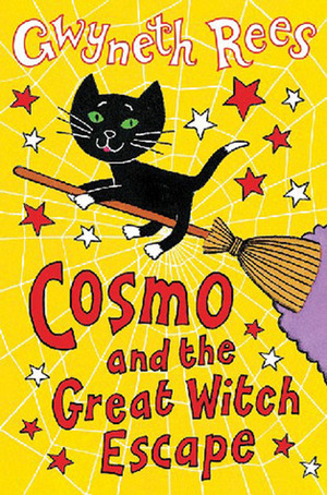 Cosmo and the Great Witch Escape by Gwyneth Rees
