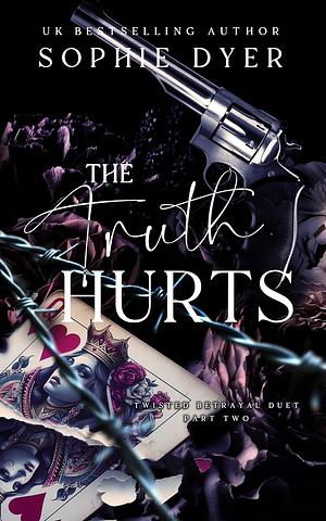 The Truth Hurts by Sophie Dyer