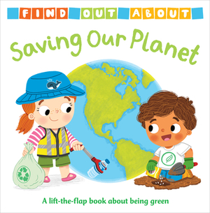 Find Out About: Saving Our Planet by Mandy Archer