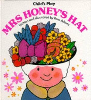 Mrs. Honey's Hat by Pam Adams, Pam Adams