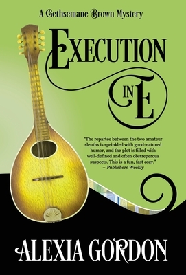 Execution in E by Alexia Gordon